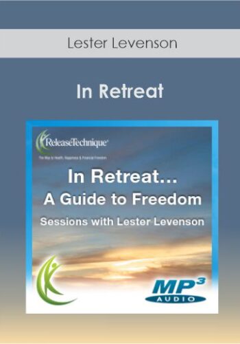 Lester Levenson – In Retreat