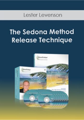 Lester Levenson – The Sedona Method Release Technique