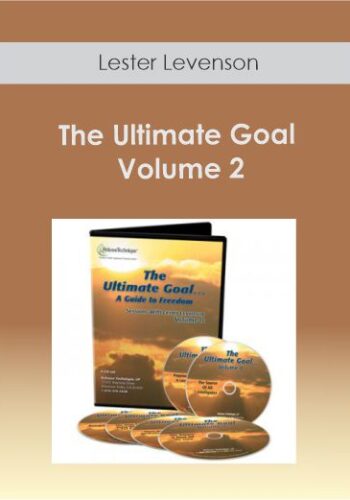 Lester Levenson - The Ultimate Goal Volume 2