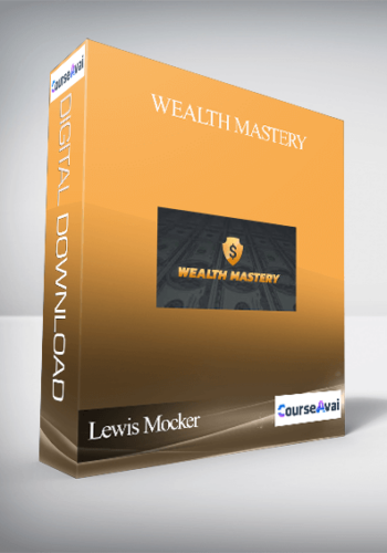 Lewis Mocker – Wealth Mastery