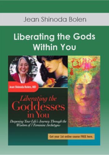 Liberating The Gods Within You With Jean Shinoda Bolen