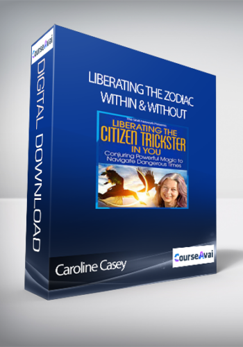Liberating the Zodiac Within & Without with Caroline Casey