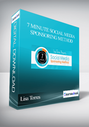 Lisa Torres – 7 Minute Social Media Sponsoring Method