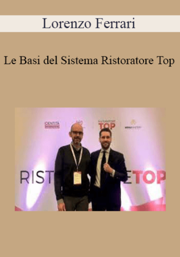 Lorenzo Ferrari – Le Basi Del Sistema Ristoratore Top