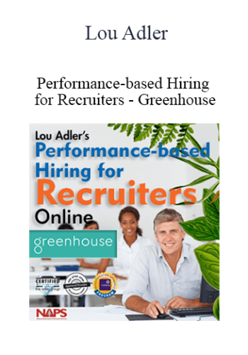 Lou Adler - Performance-based Hiring for Recruiters - Greenhouse