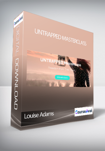 Louise Adams - UNTRAPPED Masterclass
