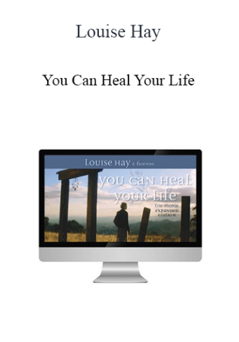 Louise Hay – You Can Heal Your Life: The Movie – Expanded Edition
