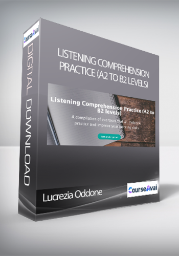 Lucrezia Oddone - Listening Comprehension Practice (A2 to B2 levels)