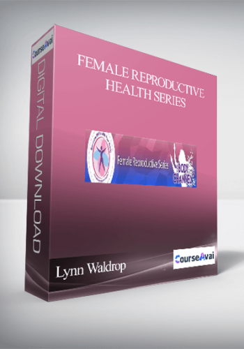 Lynn Waldrop – Female Reproductive Health Series