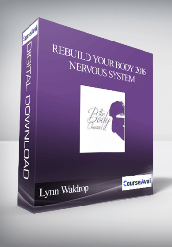 Lynn Waldrop – Rebuild Your Body 2016 – Nervous System