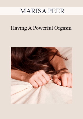 Marisa Peer - Having A Powerful Orgasm