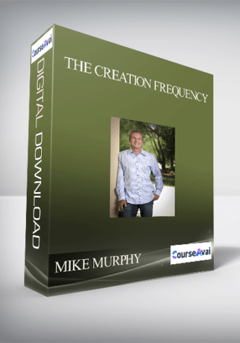 Mike Murphy – The Creation Frequency