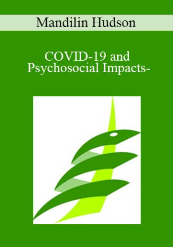 Mandilin Hudson – COVID-19 And Psychosocial Impacts-