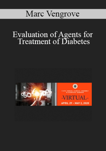 Marc Vengrove – Evaluation Of Agents For Treatment Of Diabetes