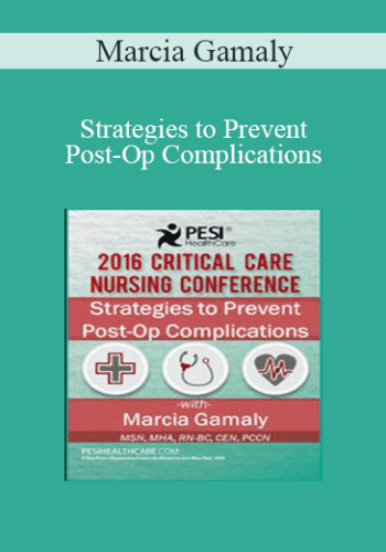 Marcia Gamaly – Strategies To Prevent Post-Op Complications