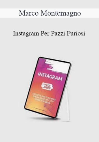 Marco Montemagno – Instagram Per Pazzi Furiosi