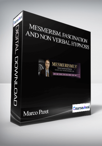 Marco Paret – Mesmerism. Fascination and non verbal Hypnosis