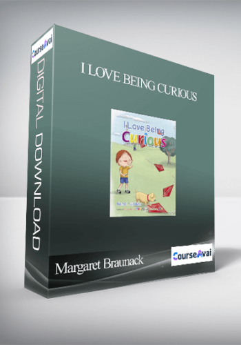 Margaret Braunack - I Love Being Curious