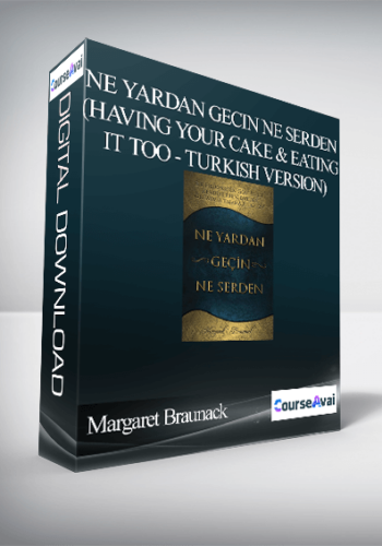 Margaret Braunack – Ne Yardan Gecin Ne Serden (Having Your Cake & Eating It Too – Turkish Version)