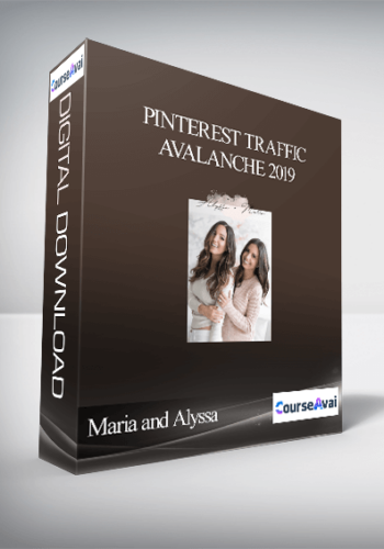 Maria And Alyssa – Pinterest Traffic Avalanche 2019