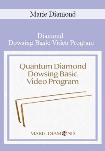 Marie Diamond - Quantum Diamond Dowsing Basic