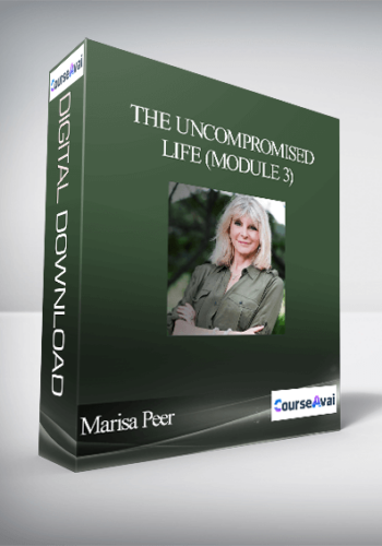Marisa Peer – The Uncompromised Life (Module 3)