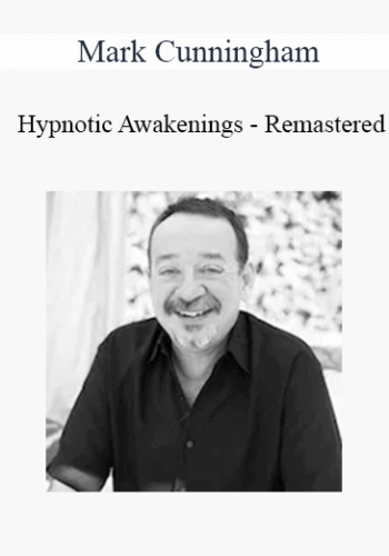 Mark Cunningham - Hypnotic Awakenings - Remastered