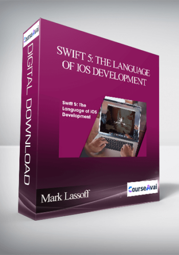 Mark Lassoff – Swift 5: The Language Of IOS Development