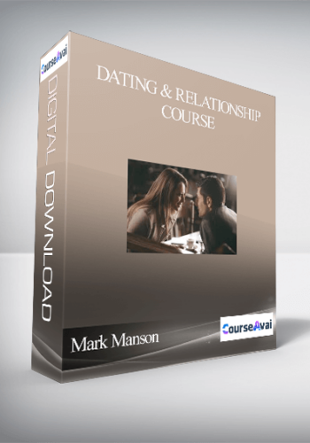 Mark Manson – Dating & Relationship Course
