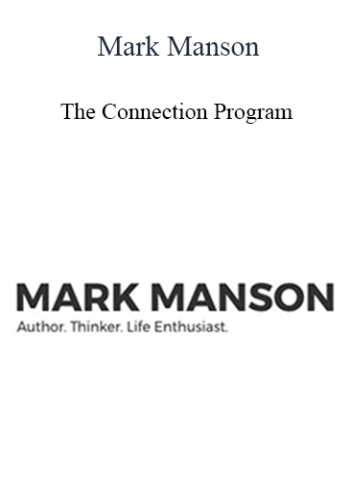 Mark Manson – The Connection Program