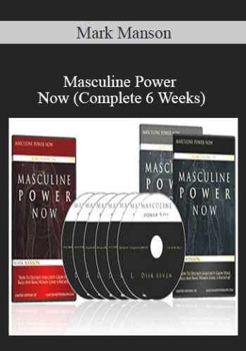 Mark Manson – Masculine Power Now (Complete 6 Weeks)