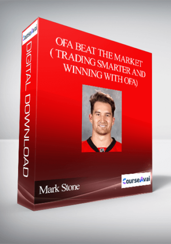 Mark Stone – OFA Beat the Market ( Trading Smarter and Winning With OFA)
