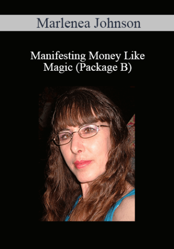 Marlenea Johnson - Manifesting Money Like Magic (Package B)