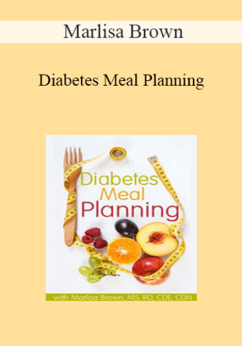 Marlisa Brown – Diabetes Meal Planning