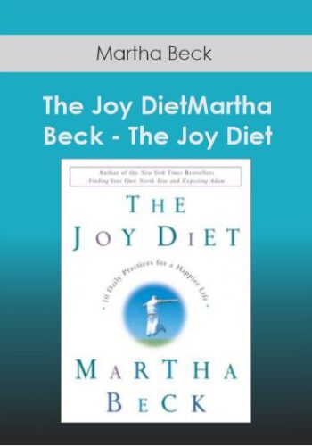 Martha Beck – The Joy Diet