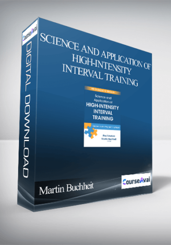 Martin Buchheit & Paul Laursen – Science And Application Of High-Intensity Interval Training: Solutions To The Programming Puzzle