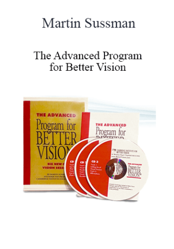 Martin Sussman – The Advanced Program For Better Vision