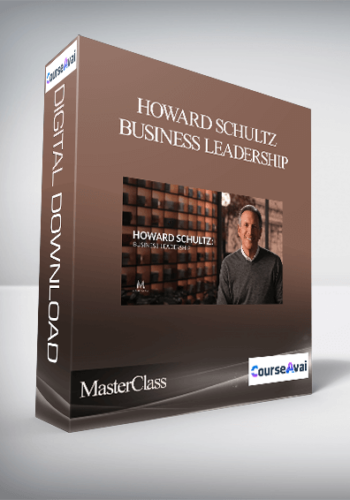MasterClass – Howard Schultz Business Leadership