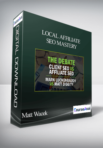 Matt Wacek – Local Affiliate SEO Mastery