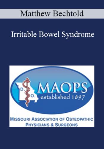 Matthew Bechtold – Irritable Bowel Syndrome