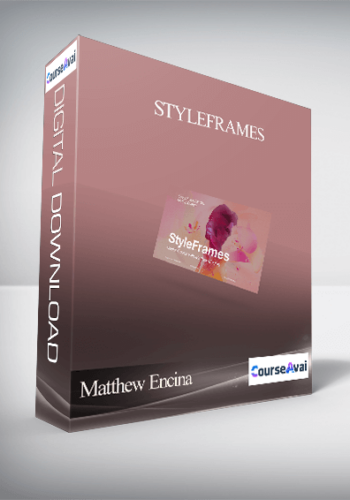 Matthew Encina – Styleframes