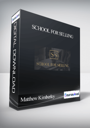 Matthew Kimberley – School For Selling