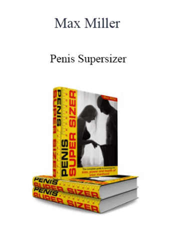 Max Miller – Penis Supersizer