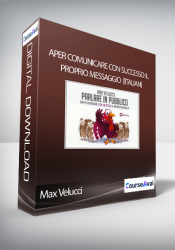 Max Velucci – Saper Comunicare Con Successo Il Proprio Messaggio  [ITALIAN]