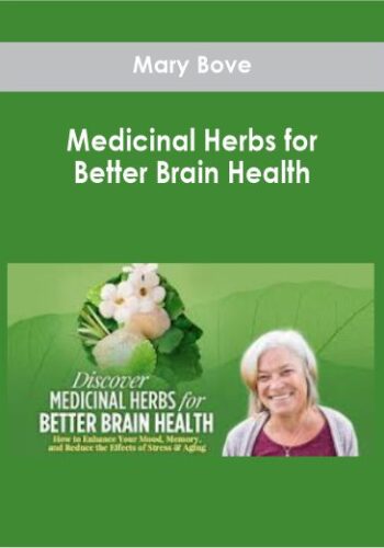 Medicinal Herbs For Better Brain Health With Mary Bove