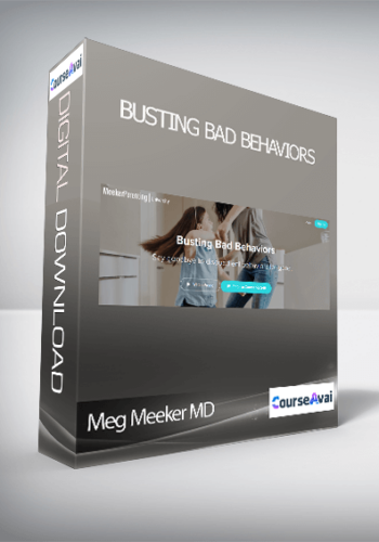 Meg Meeker, MD – Busting Bad Behaviors