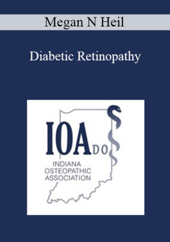 Megan N Heil – Diabetic Retinopathy