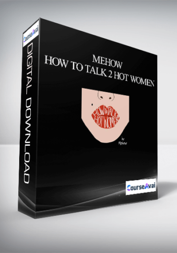 Mehow – How To Talk 2 Hot Women