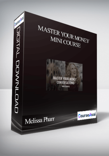 Melissa Pharr – Master Your Money Mini Course
