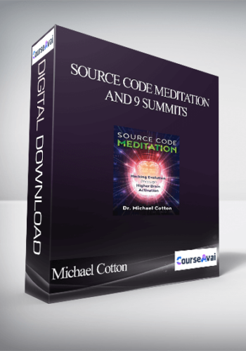 Michael Cotton – Source Code Meditation And 9 Summits